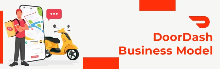 DoorDash Business Model: How Does the App Makes Money?