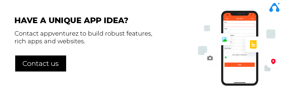 contact appventurez to build robust features apps and websites