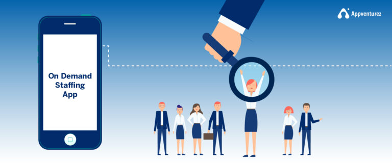 On-Demand Staffing App Development: Features & Industry Benefits