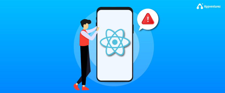 Avoid These Top React Native App Developer’s Mistakes