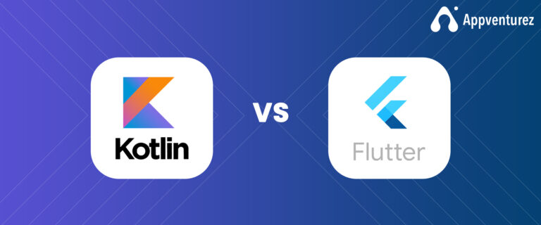 Kotlin vs Flutter: Which Technology Should You Choose for Your App?