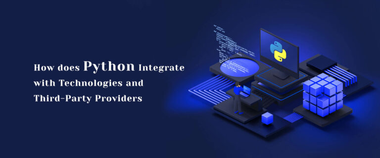 How Python Integration with Other Technologies and Third Party Providers?