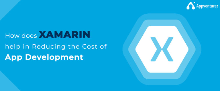How Does Xamarin Help In Reducing The Cost Of App Development