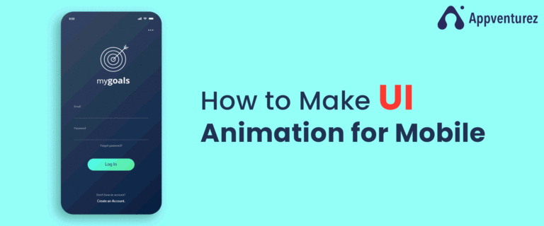 How to Create UI Animations: A Complete Step-by-Step Guide (2026)