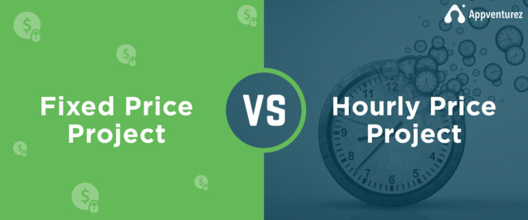 Fixed Price Vs Hourly Price Project: Which One To Choose For Your Project?