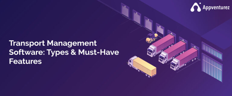 Transport Management Software (TMS): Features, Benefits & Selection Guide