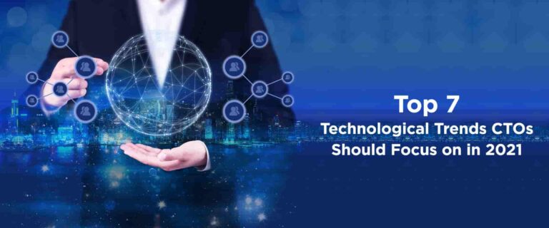 Top 7 Important Technology Areas That CTOs Should Invest In