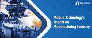 impact-of-mobile-technology-on-manufacturing-industry