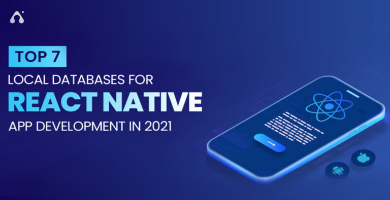 Top 7+ Local Databases for React Native App Development