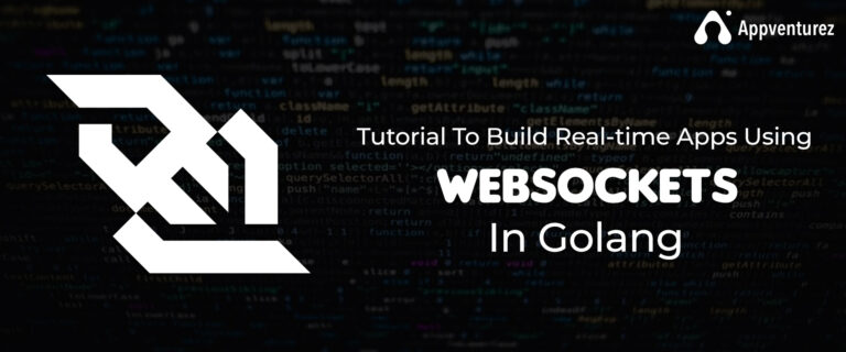 How to Build Robust WebSocket Applications in Golang: A Complete Guide