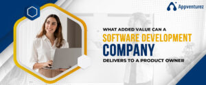 why do product owners require value addition for their businesses