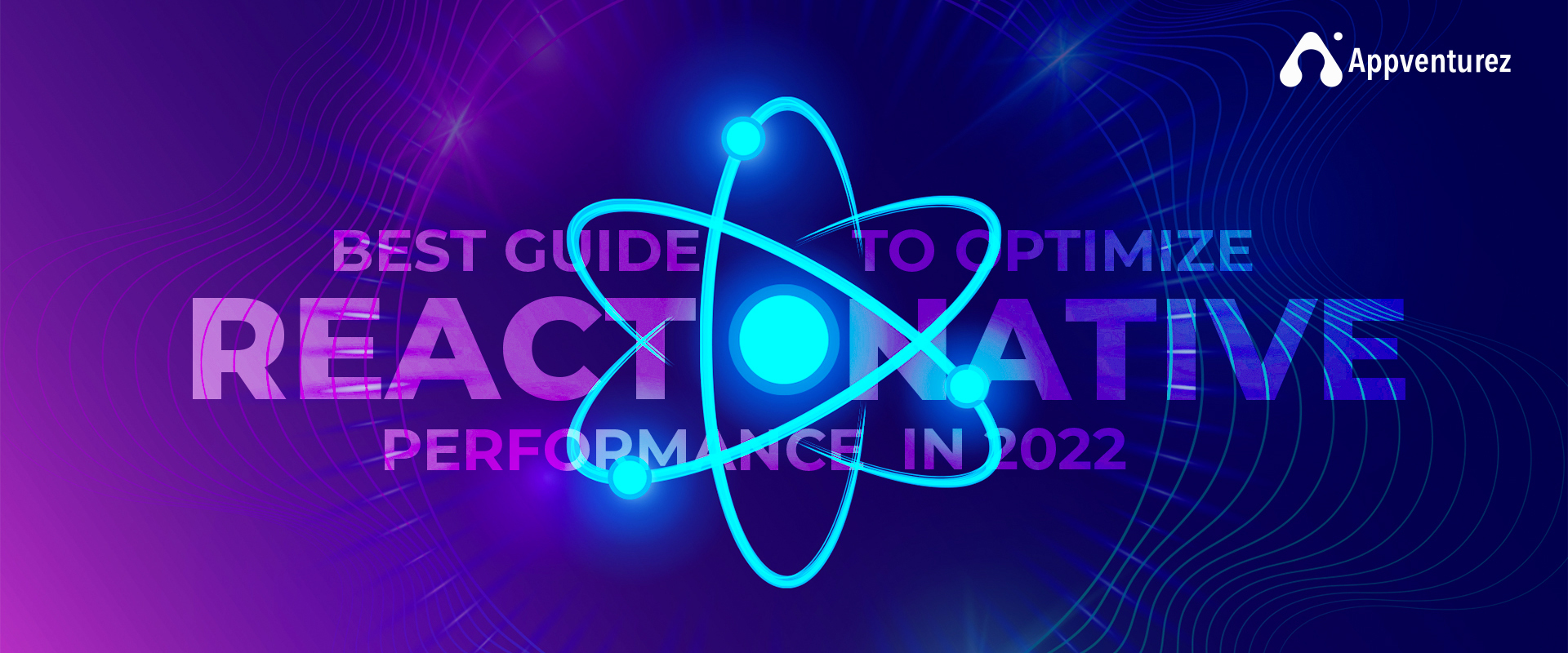 React Native App Development 59 guide to optimize react native performance in 2022