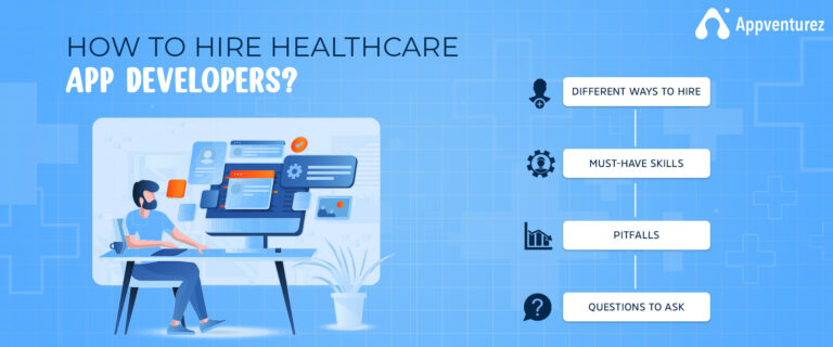 Hire Healthcare App Developers: Complete Hiring Guide