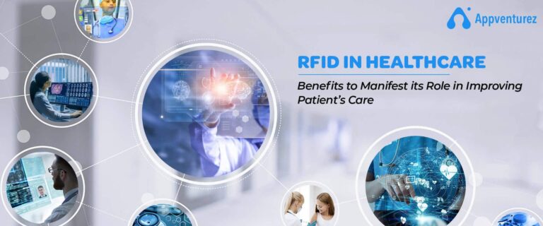 RFID in Healthcare: Benefits, Challenges, Use Cases & Future Trends