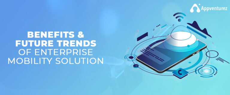 How Enterprise Mobility Solutions Transform Businesses