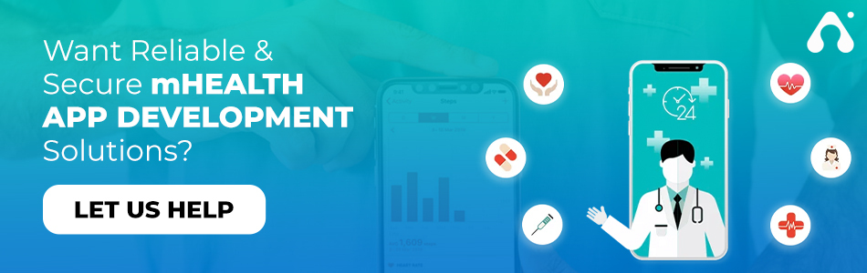 want reliable and secure mhealth app development solutions