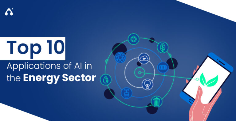 Top 10 Applications of AI in the Energy Sector