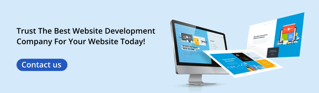 Trust The Best Website Development Company For Your Website Today