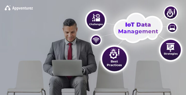 IoT Data Management: Complete Guide to Challenges, Strategies & Best Practices
