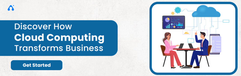 Discover How Cloud Computing Transforms Business