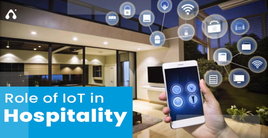 Role of IoT in Hospitality