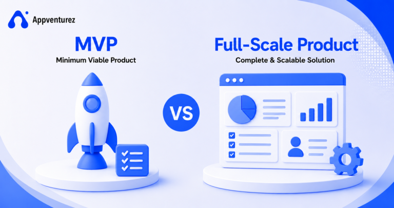 MVP vs Full-Scale Product