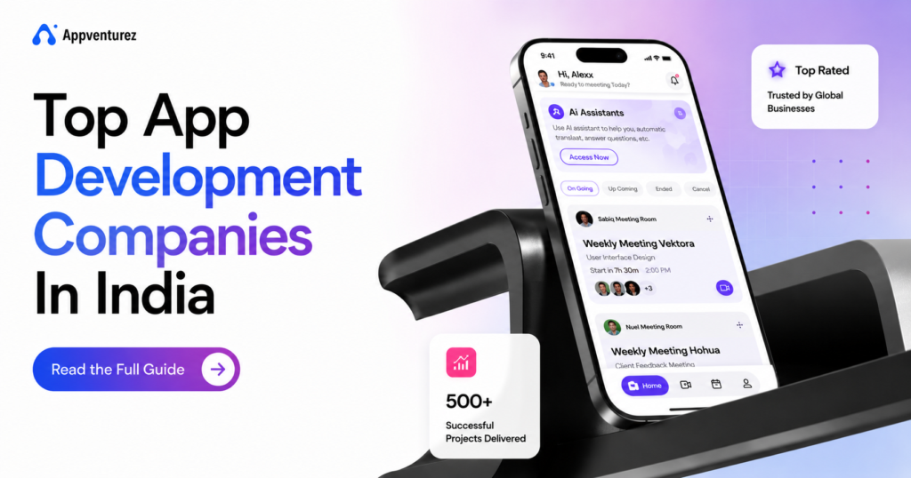 Best App Development Companies in India in 2026 (List Of Top 15 Companies In India)