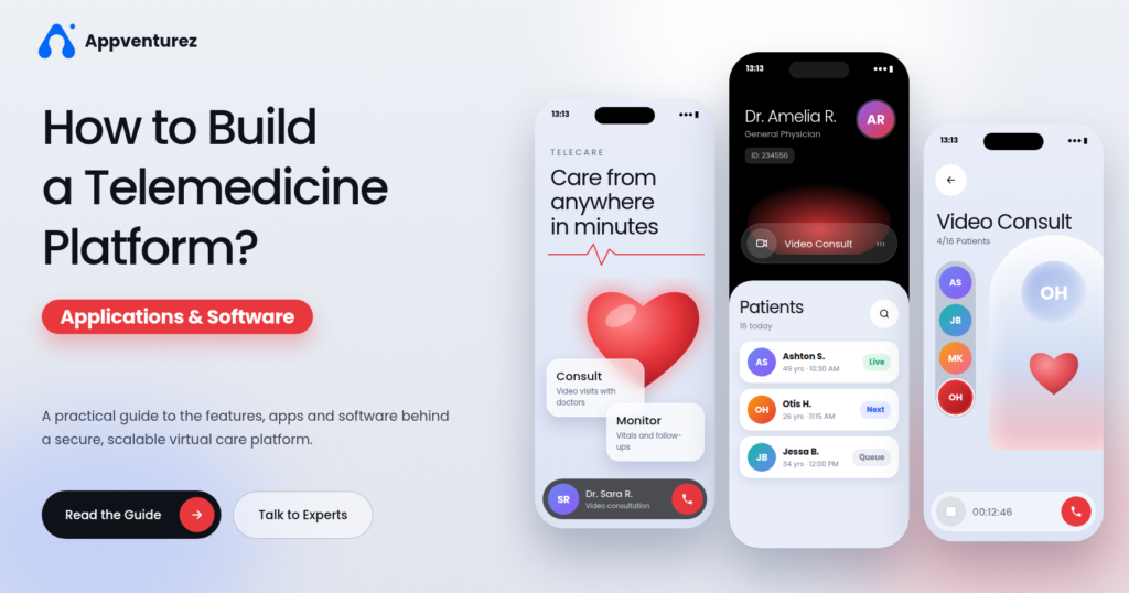 How to Build a Telemedicine Platform? Applications & Softwares
